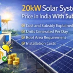 20kW Solar System Price in India With Subsidy
