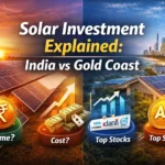 Solar Investment Explained India vs Gold Coast, Costs, Returns, and Smart Rules